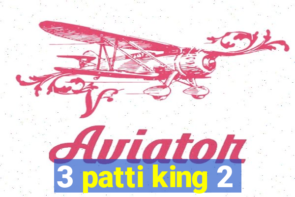 3 patti king 2