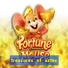 treasures of aztec slot demo