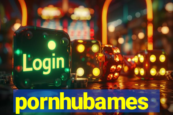 pornhubames