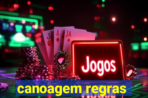 canoagem regras