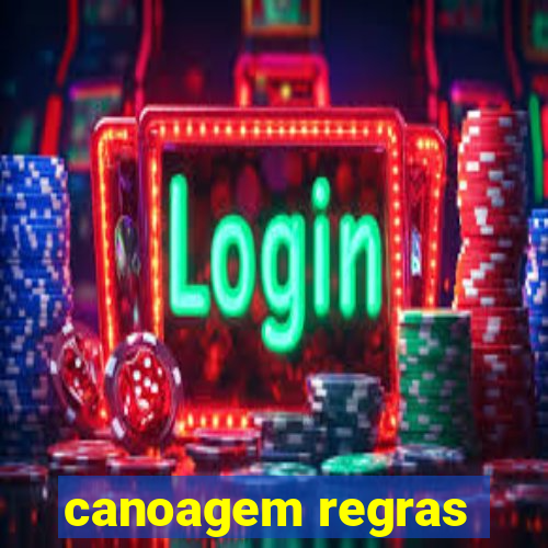 canoagem regras