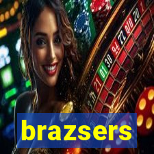 brazsers