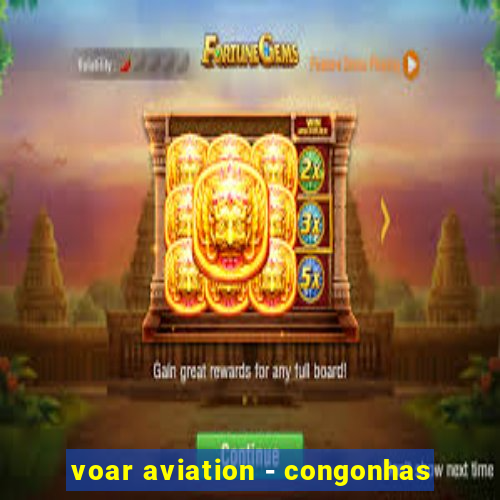 voar aviation - congonhas