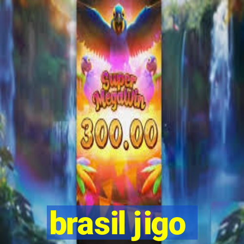 brasil jigo