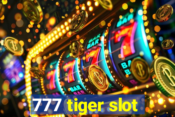 777 tiger slot