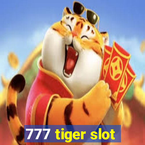 777 tiger slot