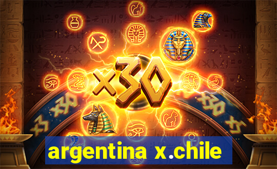 argentina x.chile