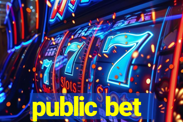 public bet