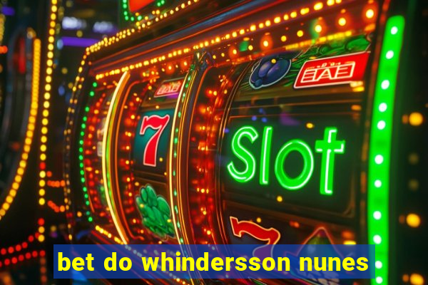 bet do whindersson nunes