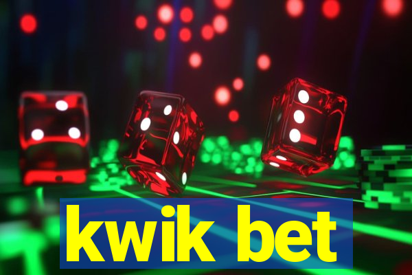 kwik bet