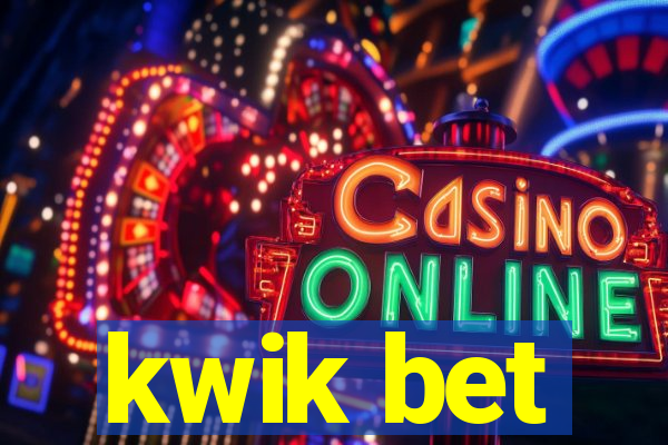 kwik bet