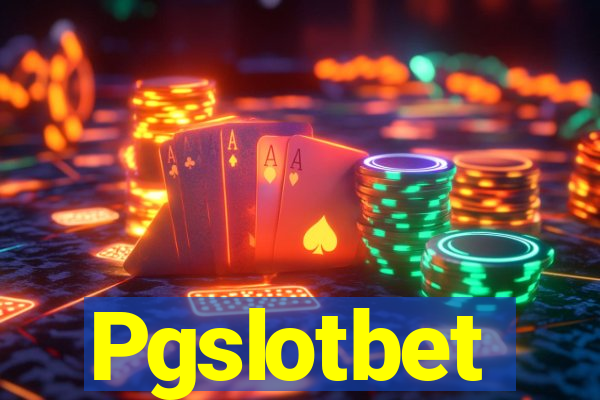 Pgslotbet