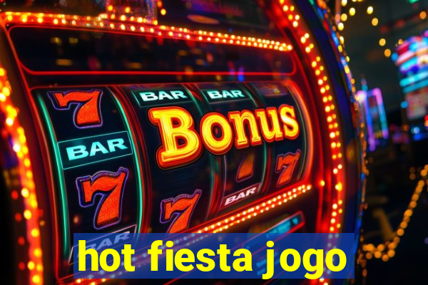 hot fiesta jogo