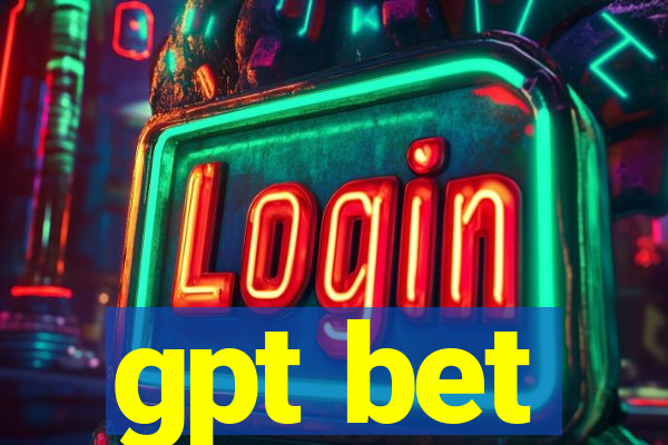 gpt bet