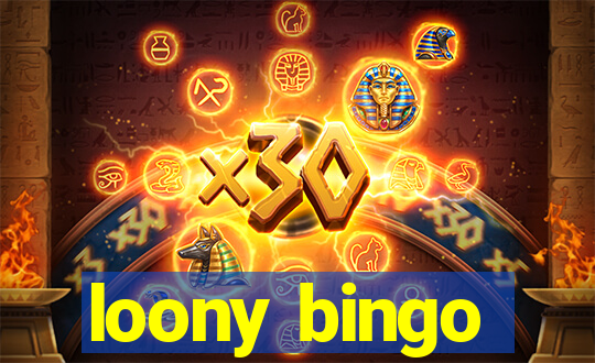 loony bingo