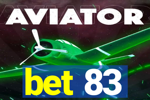 bet 83