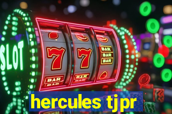 hercules tjpr