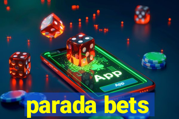 parada bets