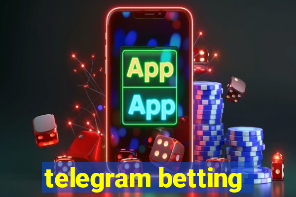 telegram betting