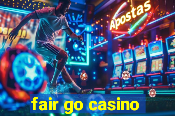 fair go casino