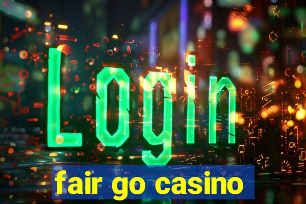 fair go casino