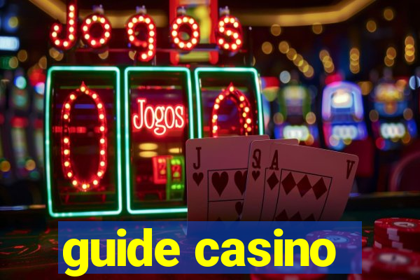 guide casino