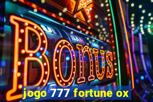 jogo 777 fortune ox