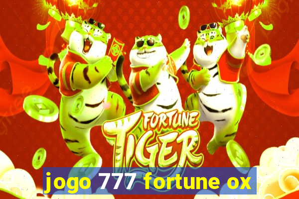 jogo 777 fortune ox