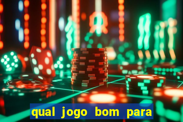 qual jogo bom para ganhar dinheiro