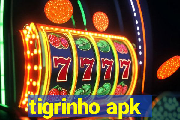 tigrinho apk