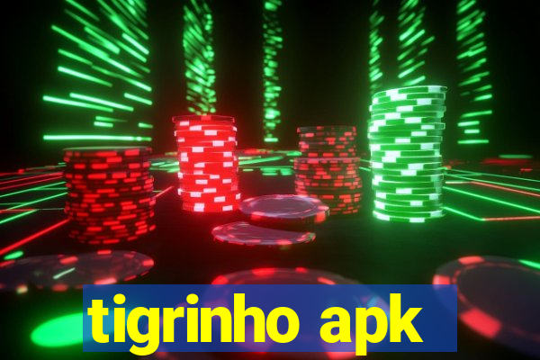 tigrinho apk