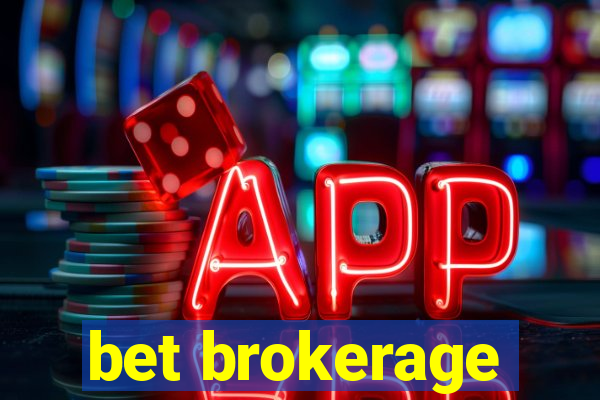 bet brokerage