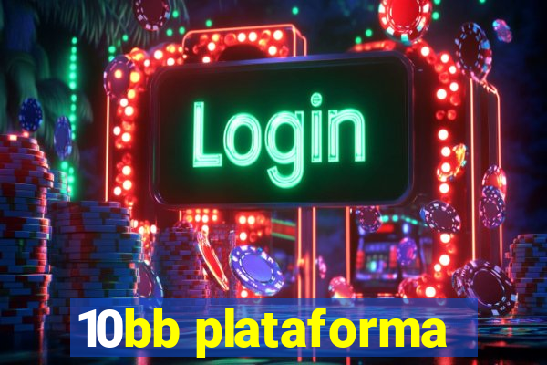 10bb plataforma