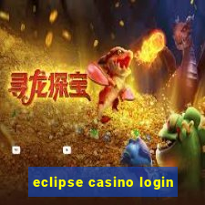 eclipse casino login