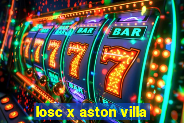 losc x aston villa