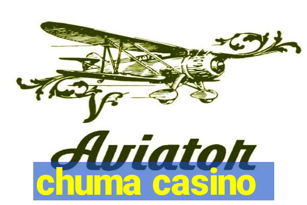 chuma casino