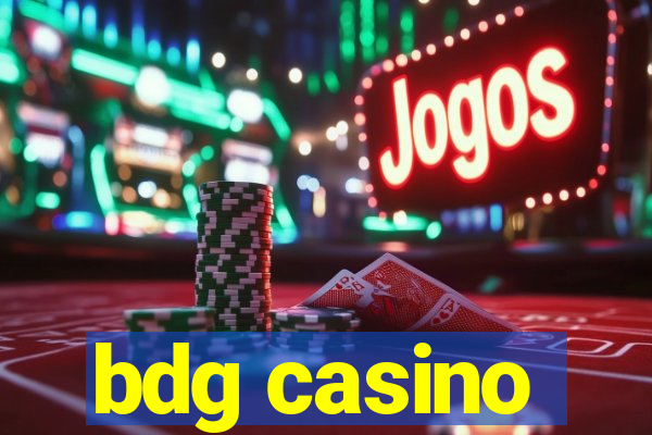 bdg casino