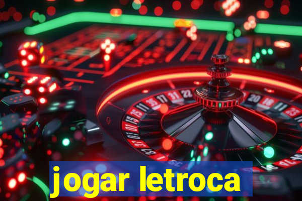 jogar letroca