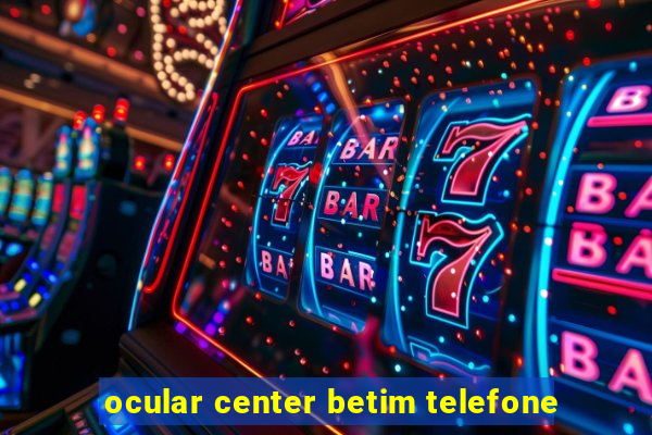 ocular center betim telefone