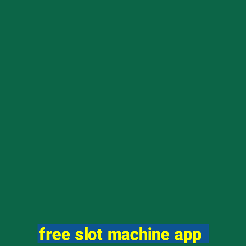 free slot machine app