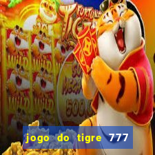 jogo do tigre 777 5 reais