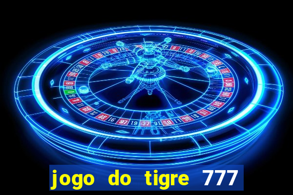 jogo do tigre 777 5 reais