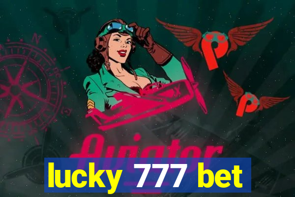 lucky 777 bet