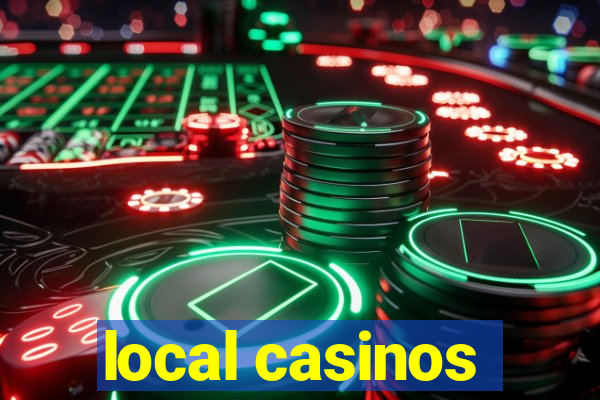 local casinos