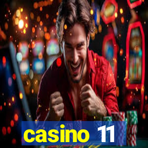 casino 11