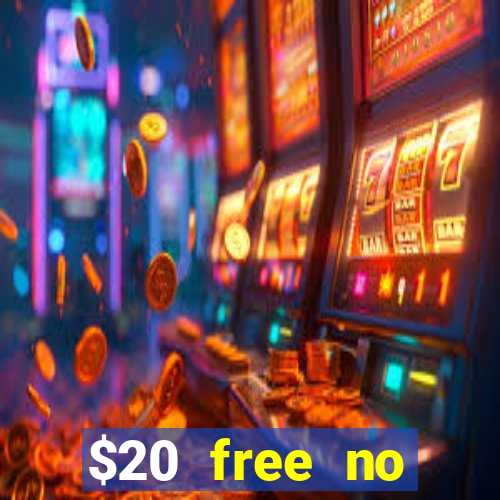 $20 free no deposit casino us 2020