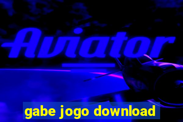 gabe jogo download