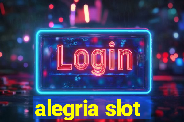 alegria slot