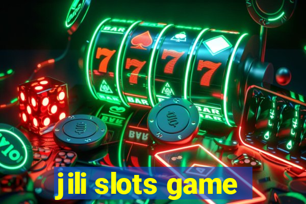 jili slots game