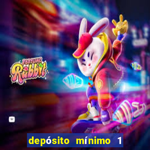 depósito mínimo 1 real fortune tiger